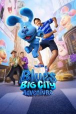 Movie poster: Blue’s Big City Adventure 2022