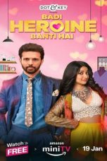 Movie poster: Badi Heroine Banti Hai 2024