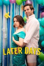 Movie poster: Later Days 2021