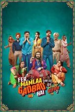 Movie poster: Fer Mamlaa Gadbad Hai 2024
