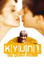 Movie poster: Kyun…! Ho Gaya Na 2004