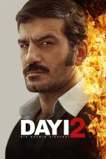Dayı: Bir Adamın Hikâyesi 2 (2025) Movie poster: Dayı: Bir Adamın Hikâyesi 2 (2025)