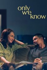Only We Know (2025) Movie poster: Only We Know (2025)