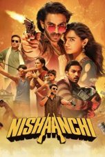 Movie poster: Nishaanchi: निशानची (2025)