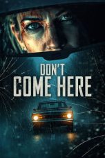 Movie poster: Don’t Come Here (2025)